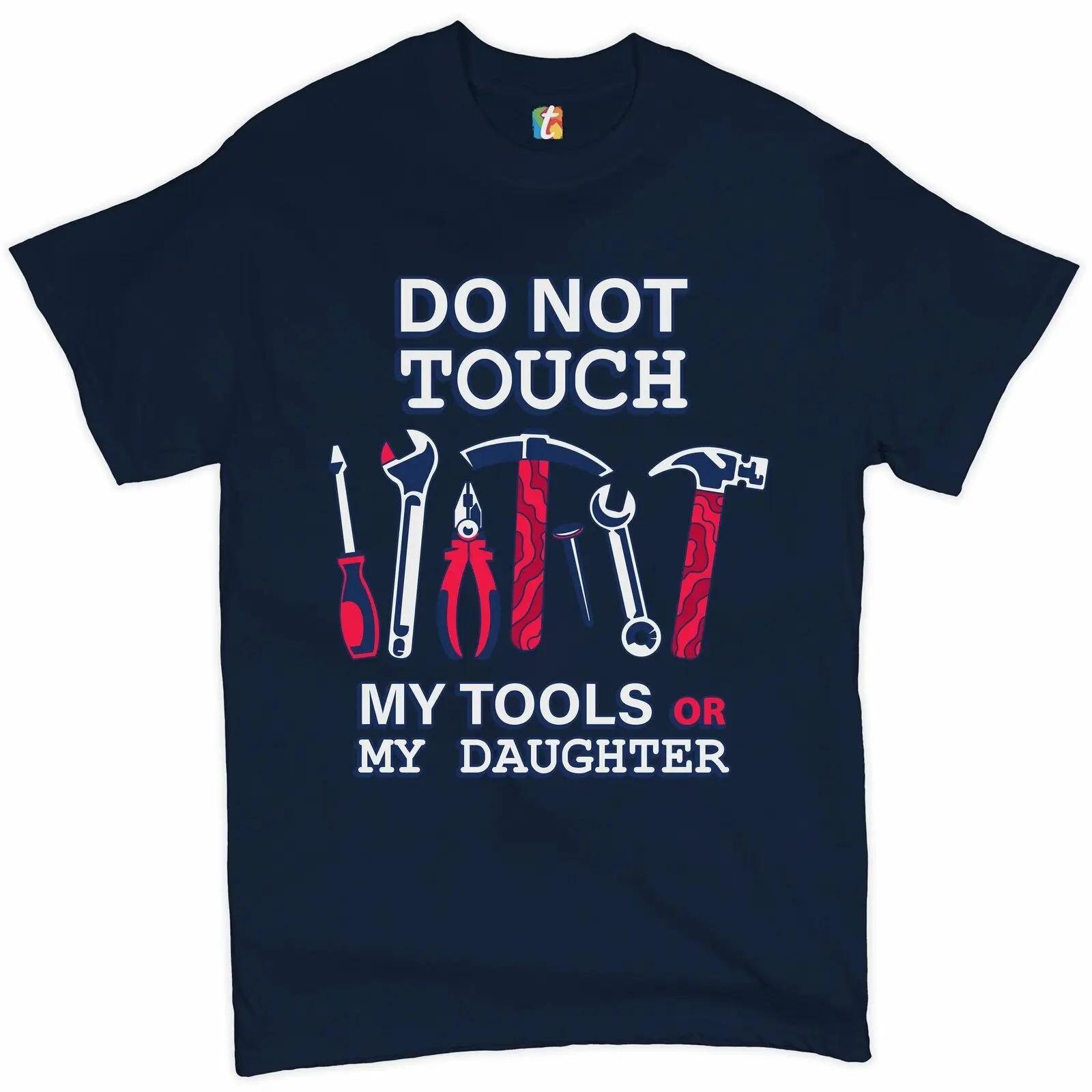 Do Not Touch My Tools or My Daughter Funny Fathers Day Gift TShirt Summer Cotton ONeck Short Sleeve Mens T Shirt New S3XL 4XL
Do Not Touch My Tools or My Daughter Funny Fathers Day Gift TShirt Summer Cotton ONeck Short Sleeve Mens T Shirt New S3XL 4XL
