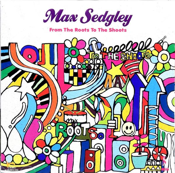 CD MAX SEDGLEY - From The Roots To The Shoots KICP5035 King Records 2005 Japan Dance & Electronica Used
CD MAX SEDGLEY - From The Roots To The Shoots KICP5035 King Records 2005 Japan Dance & Electronica Used