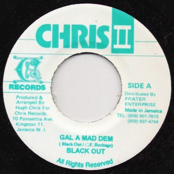 7inch Record BLACKOUT JA Gal A Mad Dem NONE Chris II Jamaica Reggae Ska Dub Used
7inch Record BLACKOUT JA Gal A Mad Dem NONE Chris II Jamaica Reggae Ska Dub Used