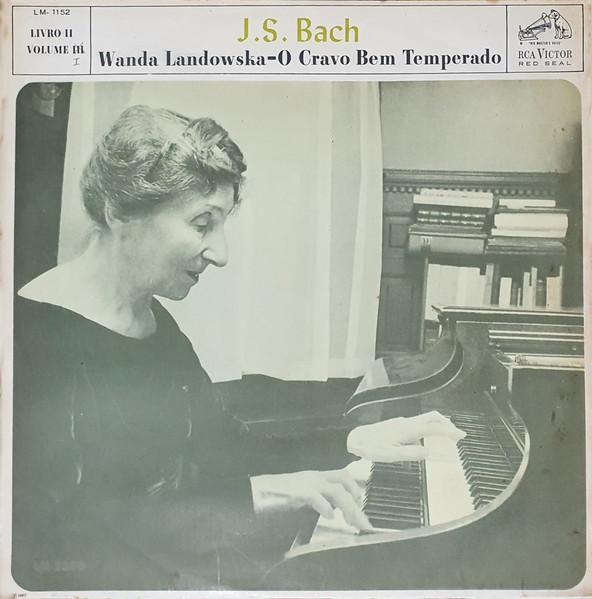 LP Record JOHANN SEBASTIAN BACH, WANDA LANDOW - O Cravo Bem Temperado, Livro II - V LM1152 RCA Victor, RCA 1967 Brazil Classical Used
LP Record JOHANN SEBASTIAN BACH, WANDA LANDOW - O Cravo Bem Temperado, Livro II - V LM1152 RCA Victor, RCA 1967 Brazil Classical Used