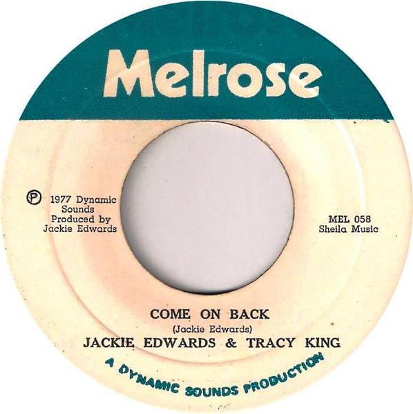 7inch Record JACKIE EDWARDS & TRACY KING - Come On Back MEL058 Melrose 1977 Jamaica Reggae, Ska & Dub Used
7inch Record JACKIE EDWARDS & TRACY KING - Come On Back MEL058 Melrose 1977 Jamaica Reggae, Ska & Dub Used