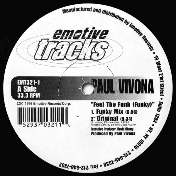 12inch Record PAUL VIVONA - Feel The Funk (Funky) EMT3211 Emotive Tracks 1996 US Dance & Electronica Used
12inch Record PAUL VIVONA - Feel The Funk (Funky) EMT3211 Emotive Tracks 1996 US Dance & Electronica Used