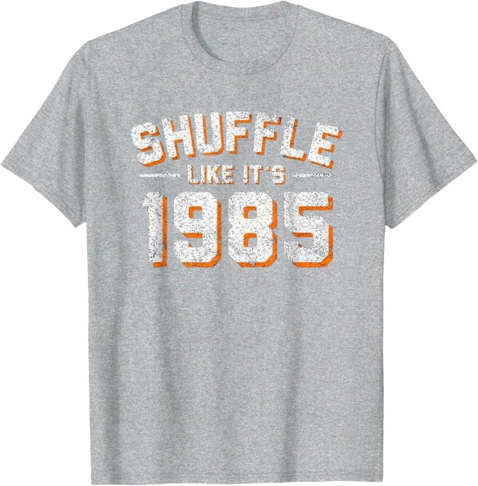 Shuffle Like Its 1985 Vintage Distressed TShirt Unisex T-Shirt M
Shuffle Like Its 1985 Vintage Distressed TShirt Unisex T-Shirt M