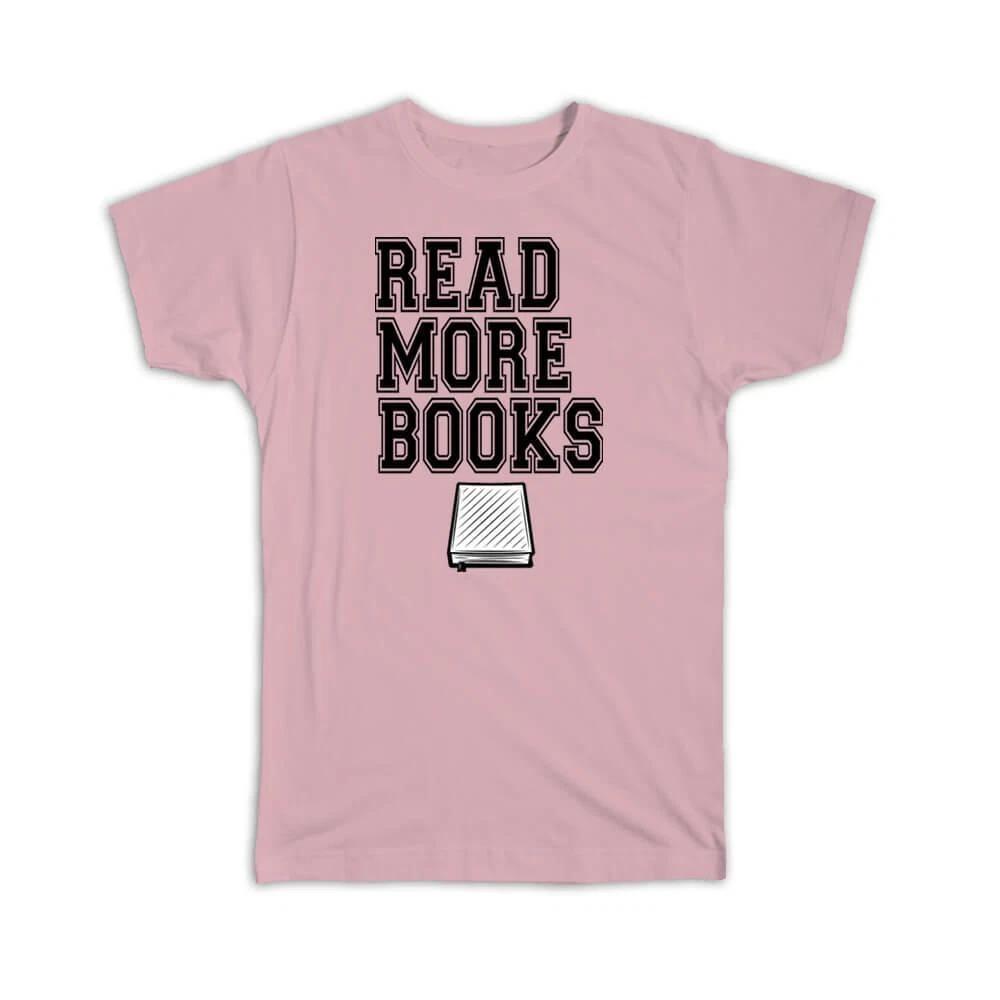 Gift T-Shirt : Read More Books Cute Poster For Reader Book Lover Reading Hobby L
Gift T-Shirt : Read More Books Cute Poster For Reader Book Lover Reading Hobby L