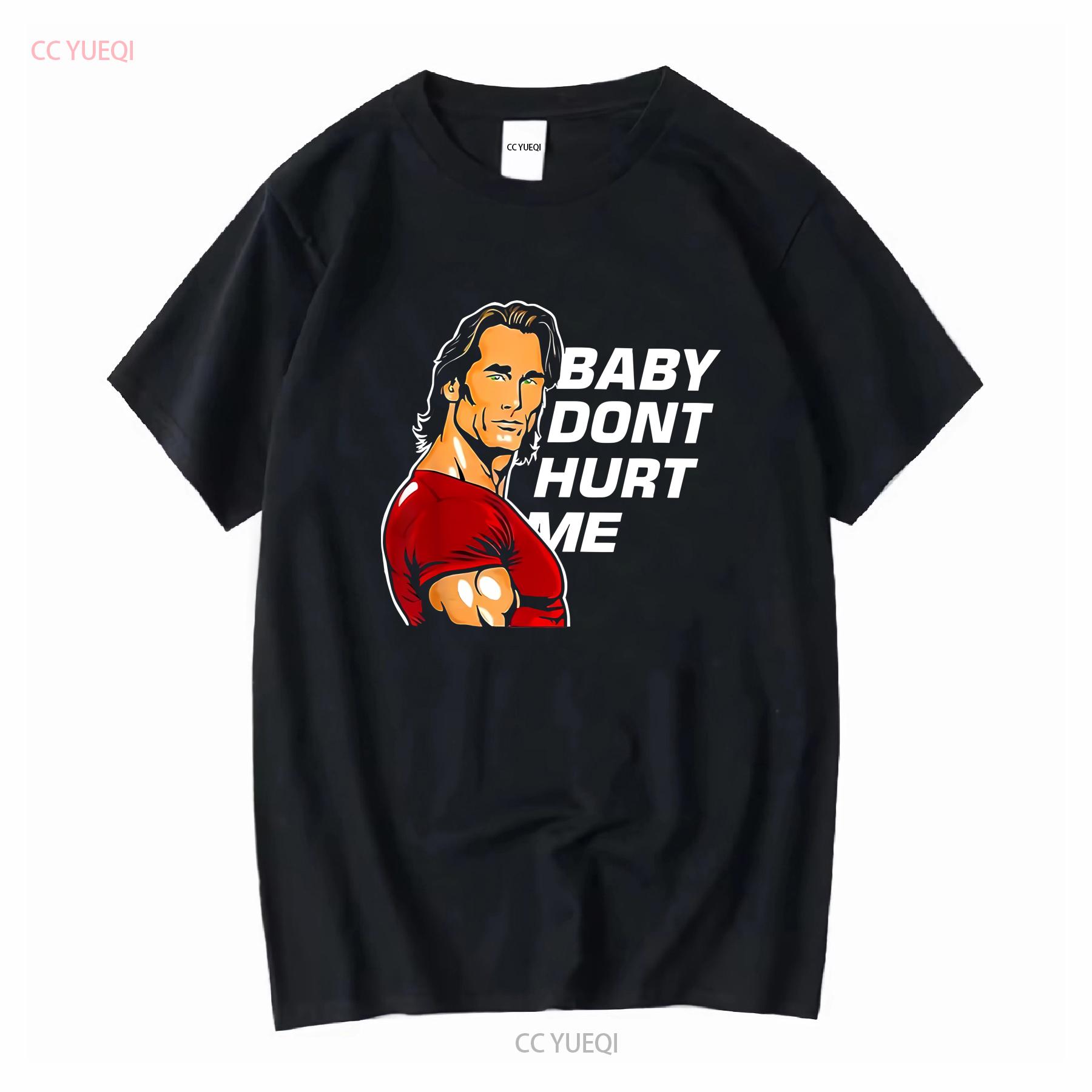 Baby Dont Hurt Me T Shirt Mike OHearn Funny Meme Gym O Hearn SweaT long or short sleeves vintage Washed Stylish Soft 4XL
Baby Dont Hurt Me T Shirt Mike OHearn Funny Meme Gym O Hearn SweaT long or short sleeves vintage Washed Stylish Soft 4XL