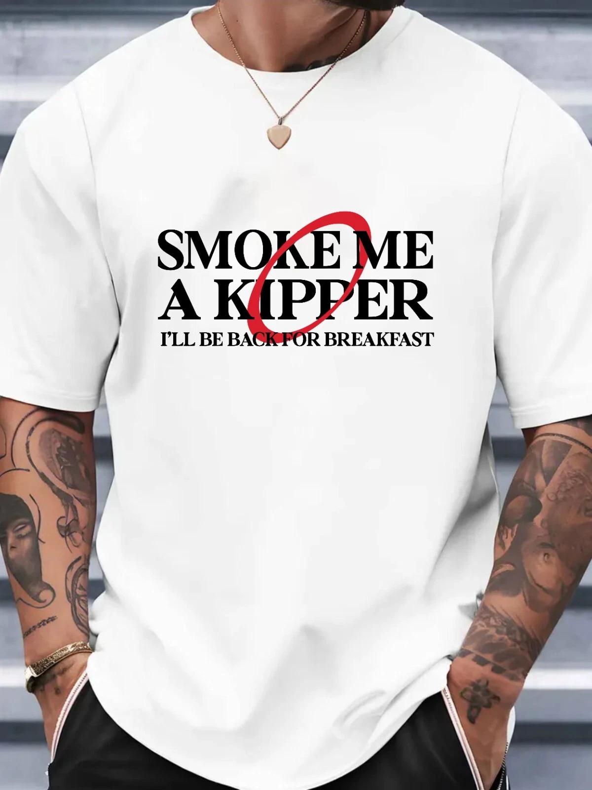 Smoke Me a Kipper T-Shirt – I’ll Be Back for Breakfast Funny British Quote Top XL
Smoke Me a Kipper T-Shirt – I’ll Be Back for Breakfast Funny British Quote Top XL