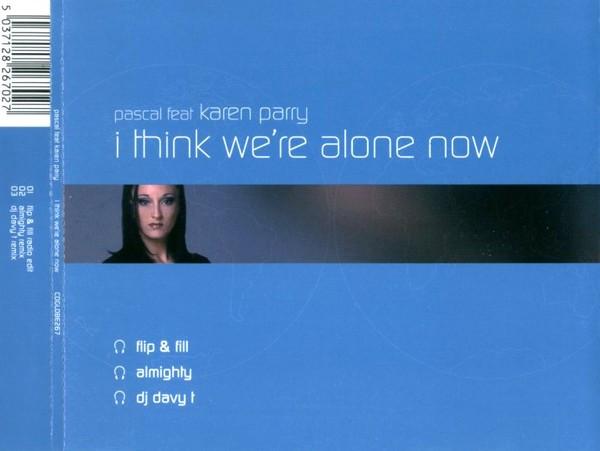 CD PASCAL FT KAREN PARRY - I Think We re Alone Now CDGLOBE267 All Around The 2002 UK Dance & Electronica Used
CD PASCAL FT KAREN PARRY - I Think We re Alone Now CDGLOBE267 All Around The 2002 UK Dance & Electronica Used