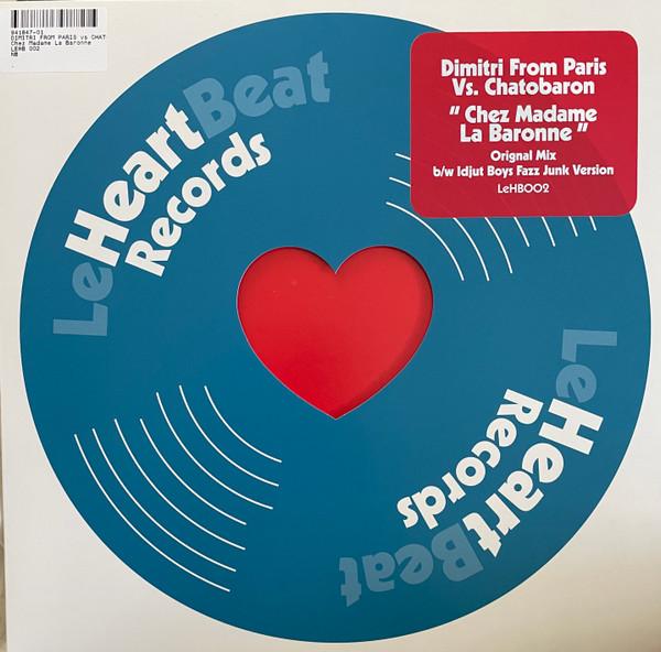 12inch Record DIMITRI FROM PARIS, CHATOBARON - Chez Madame La Baronne LeHB002 Le Heartbeat Re 2023 France Soul/Funk
12inch Record DIMITRI FROM PARIS, CHATOBARON - Chez Madame La Baronne LeHB002 Le Heartbeat Re 2023 France Soul/Funk