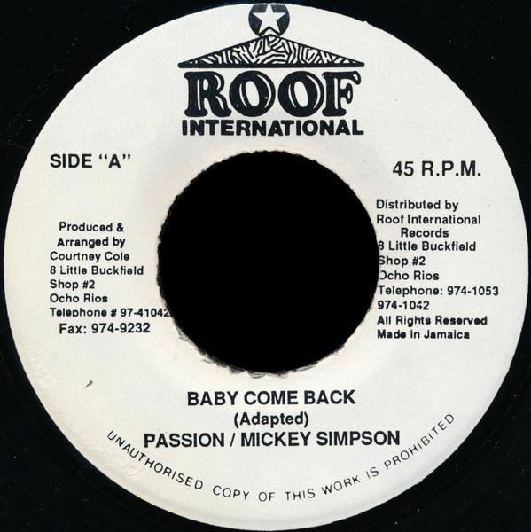 7inch Record PASSION, MICKEY SIMPSON - Baby Come Back NONE Roof Internatio Jamaica Reggae, Ska & Dub Used
7inch Record PASSION, MICKEY SIMPSON - Baby Come Back NONE Roof Internatio Jamaica Reggae, Ska & Dub Used