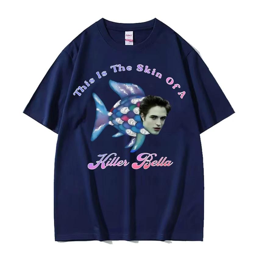 2026 This Is The Skin of A Killer Bella Meme T Shirt Twilight Rainbow Fish Funny T Shirts Men s Women Casual Cotton T-shirt 4XL
2026 This Is The Skin of A Killer Bella Meme T Shirt Twilight Rainbow Fish Funny T Shirts Men s Women Casual Cotton T-shirt 4XL