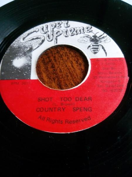 7-дюймовая пластинка COUNTRY SPENG - Shot Too Dear SPM3617 Super Supreme Ямайский Регги, Ска и Даб Б/У
7-дюймовая пластинка COUNTRY SPENG - Shot Too Dear SPM3617 Super Supreme Ямайский Регги, Ска и Даб Б/У