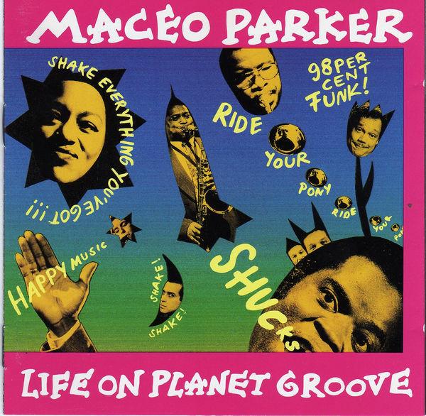 CD MACEO PARKER - Life on Planet Groove 3145171972 Verve Records 1992 US Soul/Funk Used
CD MACEO PARKER - Life on Planet Groove 3145171972 Verve Records 1992 US Soul/Funk Used