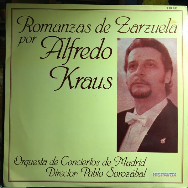 LP Record ALFREDO KRAUS - Romanzas De Zarzuela S30061 Hispavox 1981 Spain Classical Used
LP Record ALFREDO KRAUS - Romanzas De Zarzuela S30061 Hispavox 1981 Spain Classical Used