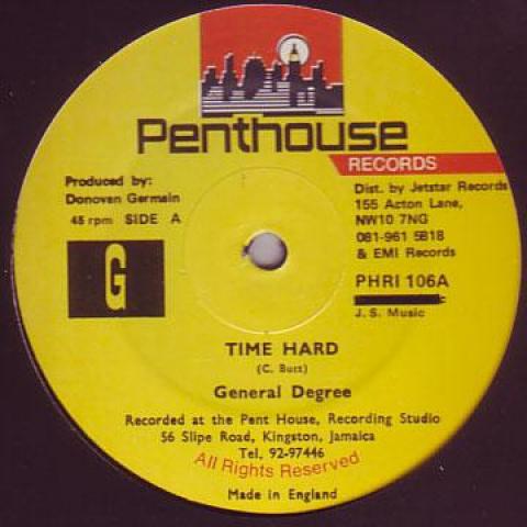 12inch Record GENERAL DEGREE / TERRY GANZIE - Time Hard; Time Hard Take 2 / Heavy PHRH106 Penthouse 1993 UK Reggae, Ska & Dub
12inch Record GENERAL DEGREE / TERRY GANZIE - Time Hard; Time Hard Take 2 / Heavy PHRH106 Penthouse 1993 UK Reggae, Ska & Dub