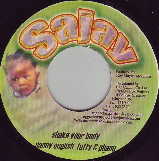 7inch Record DANNY ENGLISH & TUFFY & MR. PHANG - Shake Your Body NONE Sajay 2003 Jamaica Reggae, Ska & Dub Used
7inch Record DANNY ENGLISH & TUFFY & MR. PHANG - Shake Your Body NONE Sajay 2003 Jamaica Reggae, Ska & Dub Used