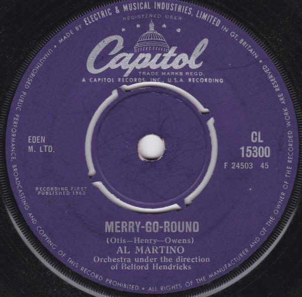 7inch Record AL MARTINO - Merry-Go-Round / I Love You Because CL15300 Capitol Records 1963 UK Pop Used
7inch Record AL MARTINO - Merry-Go-Round / I Love You Because CL15300 Capitol Records 1963 UK Pop Used