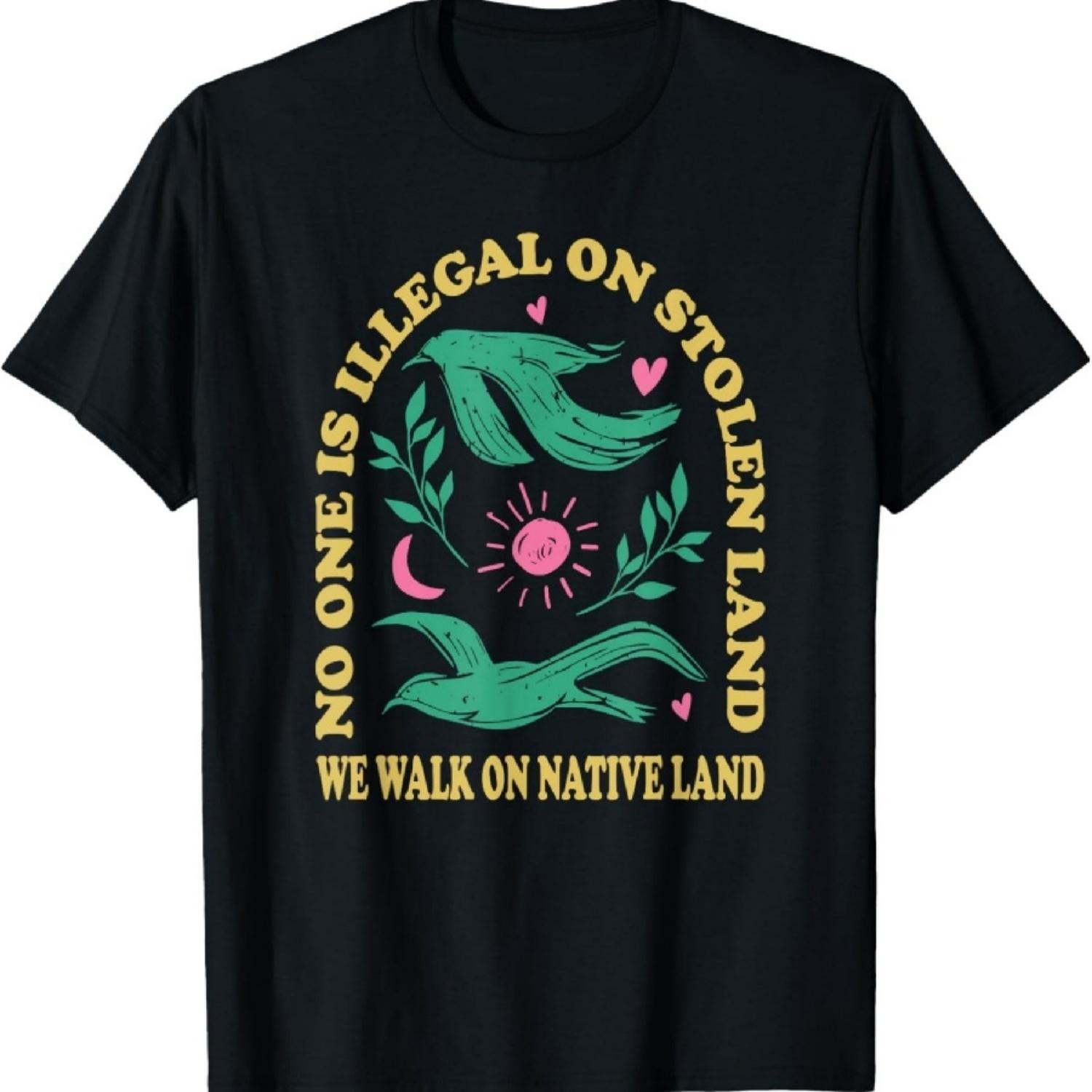 No One Is Illegal On Stolen Land, We Walk On Native Land T-Shirt S чёрный
No One Is Illegal On Stolen Land, We Walk On Native Land T-Shirt S чёрный
