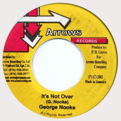 7inch Record GEORGE NOOKS - It s Not Over NONE Arrows Records 2002 Jamaica Reggae, Ska & Dub Used
7inch Record GEORGE NOOKS - It s Not Over NONE Arrows Records 2002 Jamaica Reggae, Ska & Dub Used