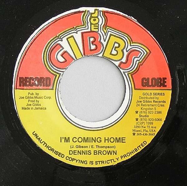 7inch Record DENNIS BROWN Im Coming Home NONE Joe Gibbs Recor 1999 Jamaica Reggae Ska Dub Used
7inch Record DENNIS BROWN Im Coming Home NONE Joe Gibbs Recor 1999 Jamaica Reggae Ska Dub Used