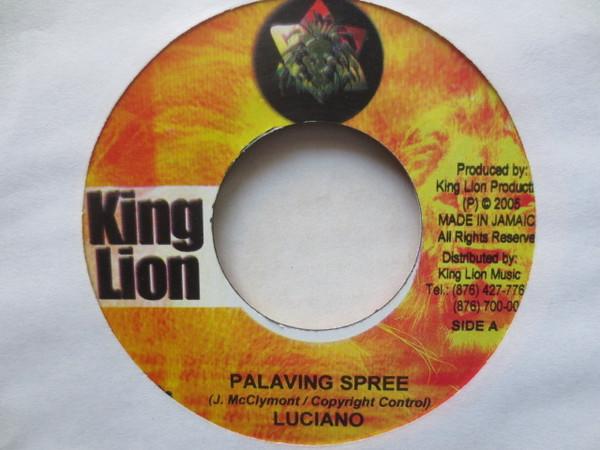 7inch Record LUCIANO - Palaving Spree NONE King Lion 2005 Jamaica Reggae, Ska & Dub Used
7inch Record LUCIANO - Palaving Spree NONE King Lion 2005 Jamaica Reggae, Ska & Dub Used