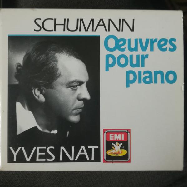 CD YVES NAT - Robert Schumann Oeuvres Pour Piano CZS7671412 EMI 1990 Europe Classical Used
CD YVES NAT - Robert Schumann Oeuvres Pour Piano CZS7671412 EMI 1990 Europe Classical Used