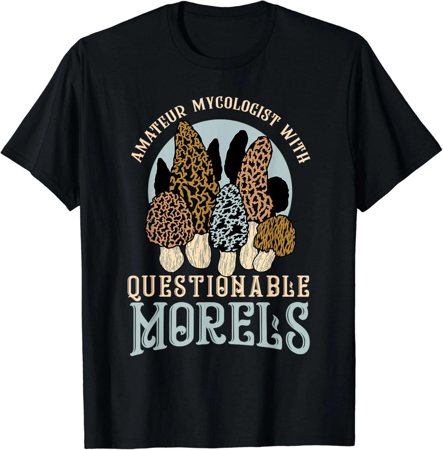 Amateur Mycologist With Questionable Morels Present Oudoor Gift Unisex T-Shirt L
Amateur Mycologist With Questionable Morels Present Oudoor Gift Unisex T-Shirt L