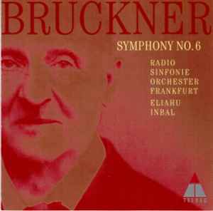 CD FRANKFURT RSO; INBAL - Bruckner;Symphony No.6 0630142002 Teldec 1996 Japan Classical Used
CD FRANKFURT RSO; INBAL - Bruckner;Symphony No.6 0630142002 Teldec 1996 Japan Classical Used