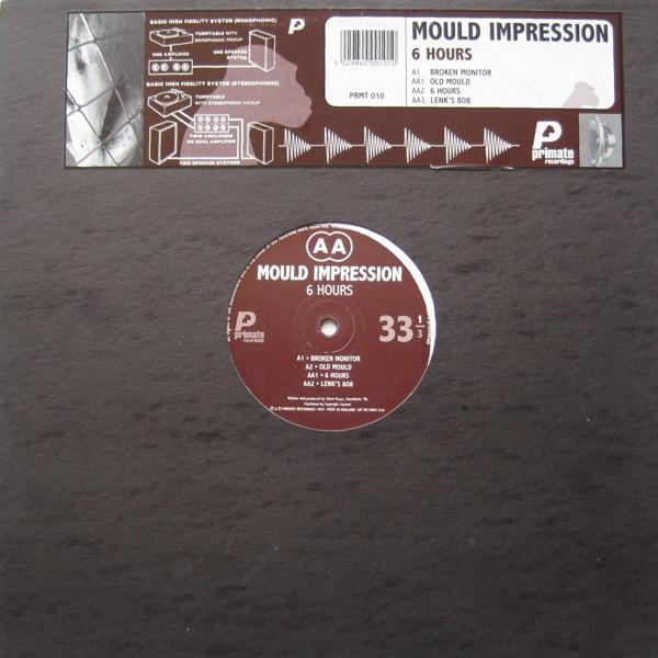 12inch Record MOULD IMPRESSION - 6 Hours PRMT010 Primate Recordi 1996 US Dance & Electronica Used
12inch Record MOULD IMPRESSION - 6 Hours PRMT010 Primate Recordi 1996 US Dance & Electronica Used