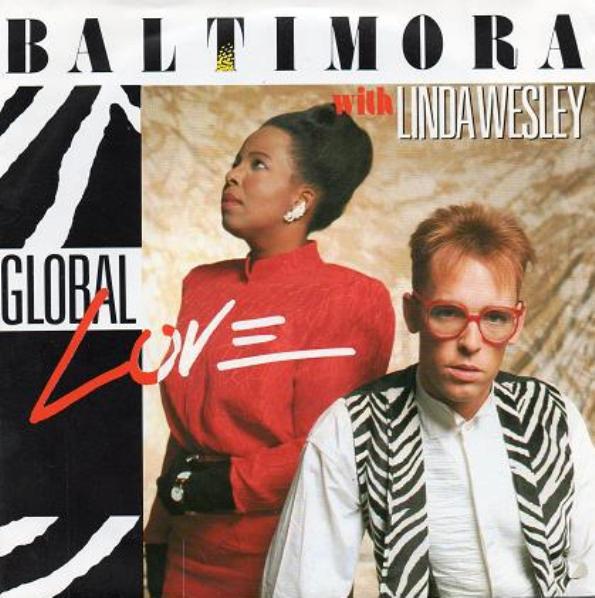 12inch Record BALTIMORA, LINDA WESLEY - Global Love 141187986 EMI 1987 Italy Dance & Electronica Used
12inch Record BALTIMORA, LINDA WESLEY - Global Love 141187986 EMI 1987 Italy Dance & Electronica Used