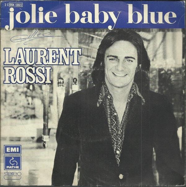 7inch Record LAURENT ROSSI Jolie Baby Blue 2C00413022 Path 1974 France Pop Used
7inch Record LAURENT ROSSI Jolie Baby Blue 2C00413022 Path 1974 France Pop Used