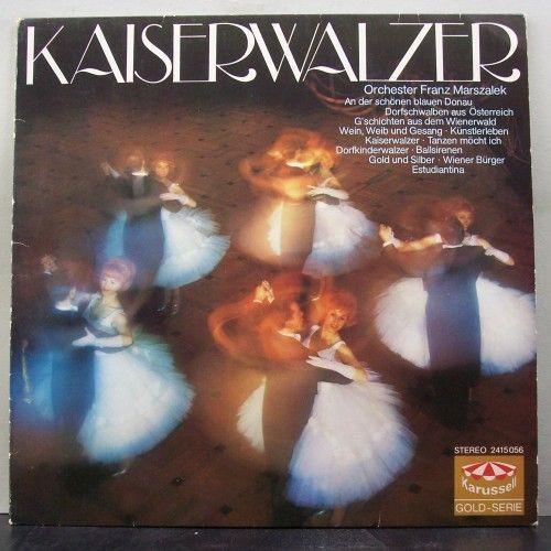 LP Record ORCHESTER FRANZ MARSZALEK - Kaiserwalzer 2415056 KARUSSELL 1977 Germany Classical Used
LP Record ORCHESTER FRANZ MARSZALEK - Kaiserwalzer 2415056 KARUSSELL 1977 Germany Classical Used