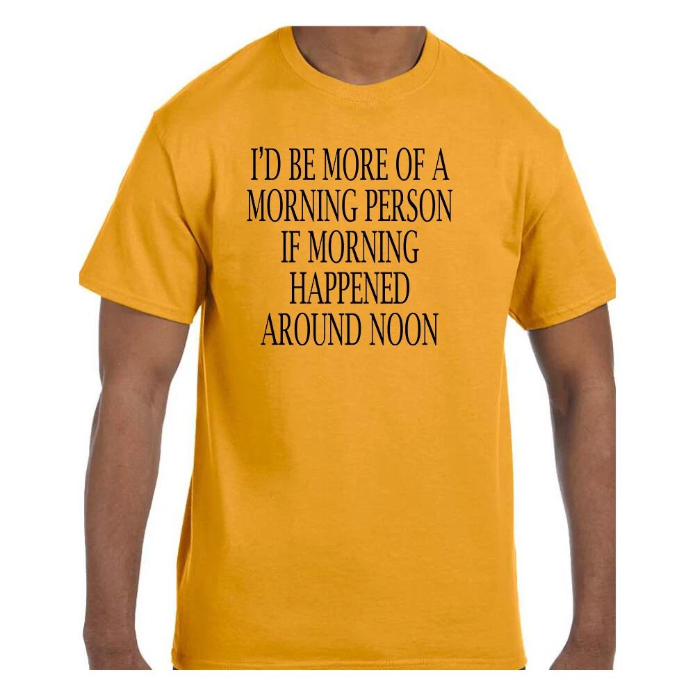 Funny T shirt I d Be More Of A Morning Person If it Happened At Noon Short/Long 3XL
Funny T shirt I d Be More Of A Morning Person If it Happened At Noon Short/Long 3XL