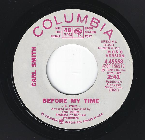 7inch Record CARL SMITH - Before My Time / Mama Bear 445558PROMO Columbia 1972 US Folk Used
7inch Record CARL SMITH - Before My Time / Mama Bear 445558PROMO Columbia 1972 US Folk Used