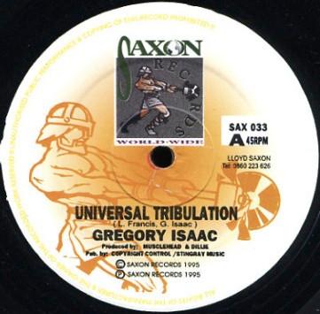 12inch Record GREGORY ISAACS - Universal Tribulation SAX033 Saxon Records 1995 US Reggae, Ska & Dub Used
12inch Record GREGORY ISAACS - Universal Tribulation SAX033 Saxon Records 1995 US Reggae, Ska & Dub Used