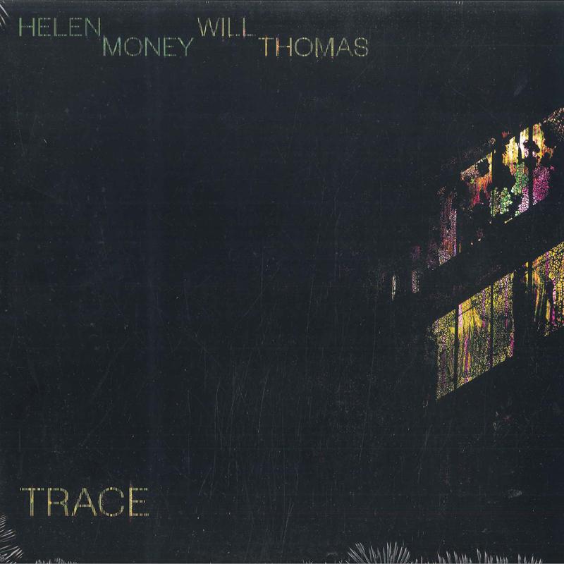 LP Record HELEN MONEY, WILL THOMAS - Trace THRILL585 Thrill Jockey 2023 US Dance & Electronica
LP Record HELEN MONEY, WILL THOMAS - Trace THRILL585 Thrill Jockey 2023 US Dance & Electronica