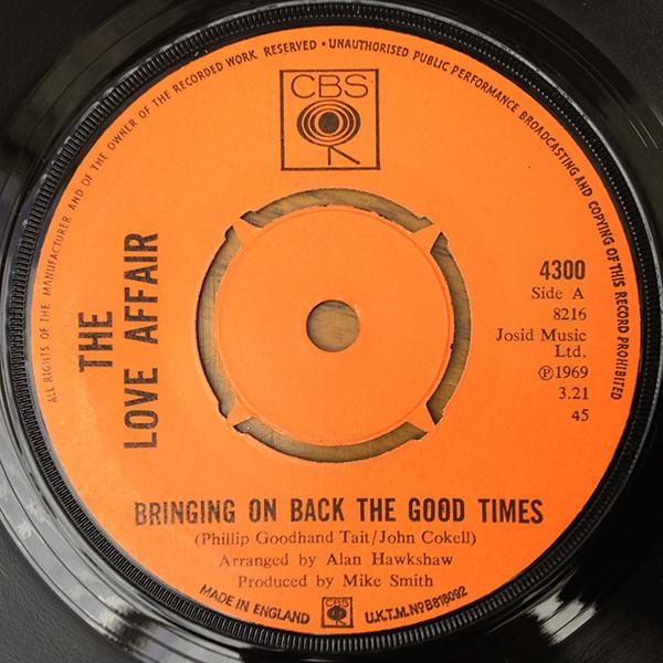 7inch Record LOVE AFFAIR - Bringing On Back The Good Times 4300 CBS 1969 UK Rock Used
7inch Record LOVE AFFAIR - Bringing On Back The Good Times 4300 CBS 1969 UK Rock Used