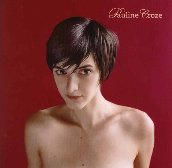 CD PAULINE CROZE Pauline Croze 3098302 Wagram Music 2005 Japan Pop Used
CD PAULINE CROZE Pauline Croze 3098302 Wagram Music 2005 Japan Pop Used
