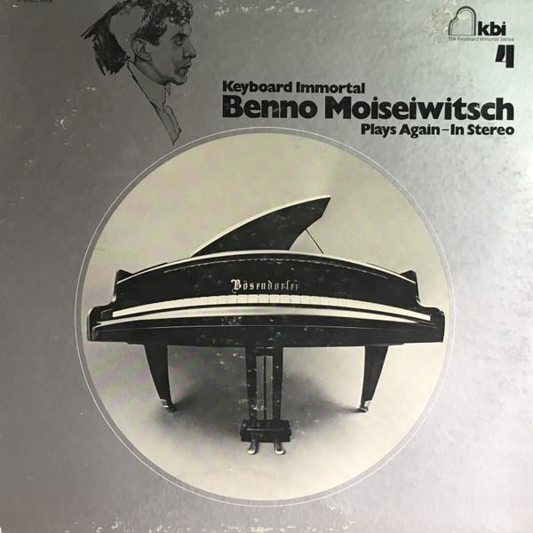 LP Record BENNO MOISEIWITSCH - Benno Moiseiwitsch Plays Again - In StereoA006 The Keyboard Im US Classical Used
LP Record BENNO MOISEIWITSCH - Benno Moiseiwitsch Plays Again - In StereoA006 The Keyboard Im US Classical Used