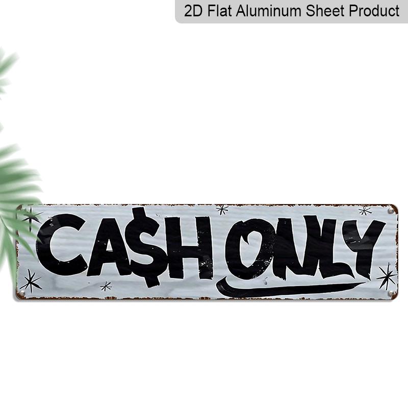 2D Flat, 1pc, 3.94 X 15.74 Inches Aluminum Decorative Sign -Pack Funny Cash Only Vintage Metal Sign - Retro Business Decoration with Bold Black 40cm x 10cm
2D Flat, 1pc, 3.94 X 15.74 Inches Aluminum Decorative Sign -Pack Funny Cash Only Vintage Metal Sign - Retro Business Decoration with Bold Black 40cm x 10cm