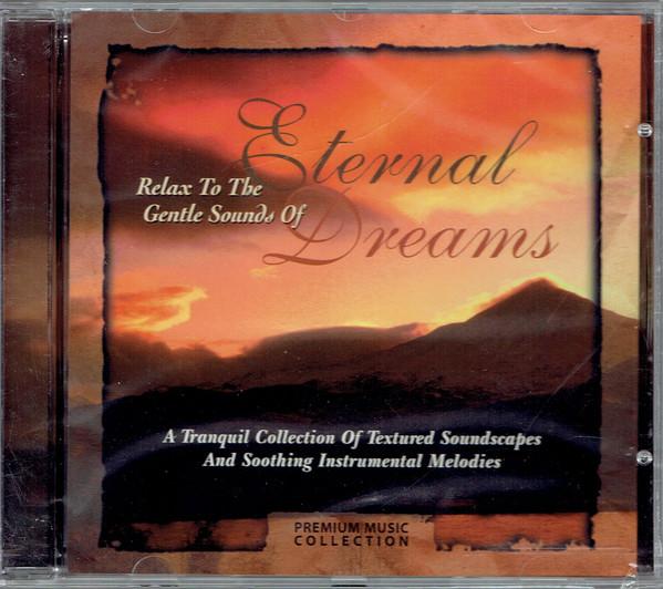 CD VARIOUS - Relax to Eternal Dreams PMC61132 Premium Music C 1998 Canada Dance & Electronica Used
CD VARIOUS - Relax to Eternal Dreams PMC61132 Premium Music C 1998 Canada Dance & Electronica Used