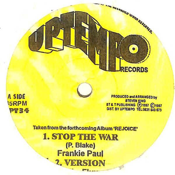 12inch Record FRANKIE PAUL - Stop The War UPT34 Uptempo Records 1997 UK Reggae, Ska & Dub Used
12inch Record FRANKIE PAUL - Stop The War UPT34 Uptempo Records 1997 UK Reggae, Ska & Dub Used