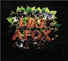 CD LIKE A FOX Like A Fox PROCDA006 PRONOIA 2008 UK Rock Used
CD LIKE A FOX Like A Fox PROCDA006 PRONOIA 2008 UK Rock Used