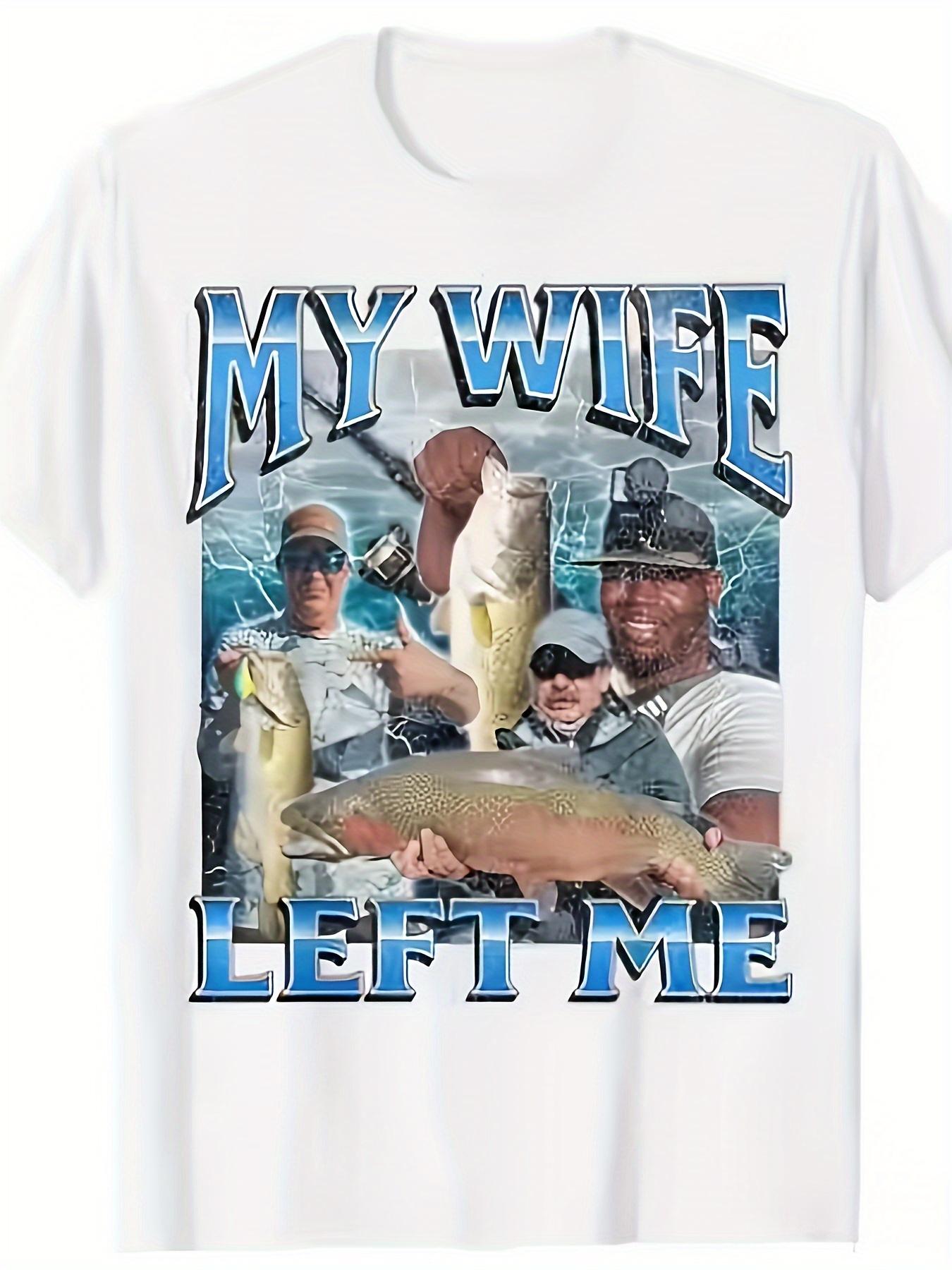 Men S Funny My Wife Left Me Fishing Humor T-Shirt - Black with White Bold Text And Fishing Graphic XXXXL
Men S Funny My Wife Left Me Fishing Humor T-Shirt - Black with White Bold Text And Fishing Graphic XXXXL