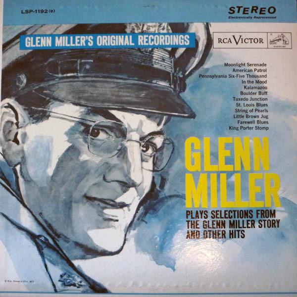 LP Record GLENN MILLER Glenn Miller Plays Selections From LSP1192 RCA 1963 US Jazz Used
LP Record GLENN MILLER Glenn Miller Plays Selections From LSP1192 RCA 1963 US Jazz Used