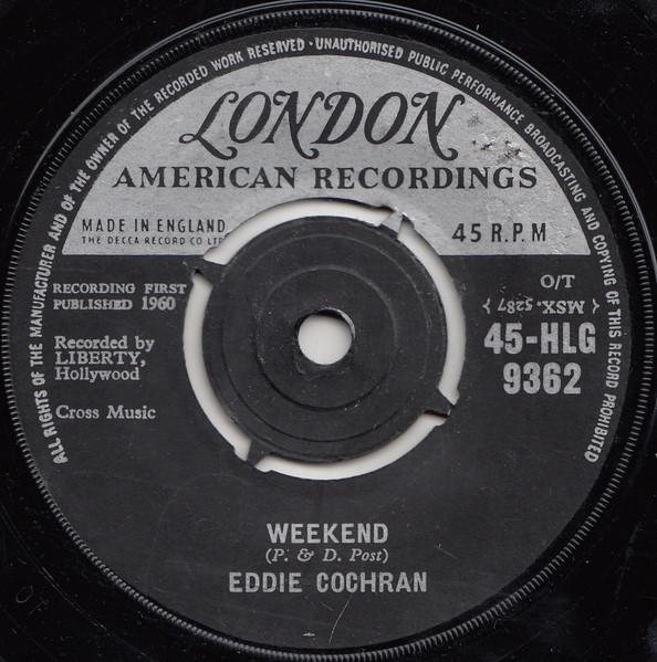 7inch Record EDDIE COCHRAN Weekend 45HLG9362 LONDON RECORDS 1960 UK Rock Used
7inch Record EDDIE COCHRAN Weekend 45HLG9362 LONDON RECORDS 1960 UK Rock Used
