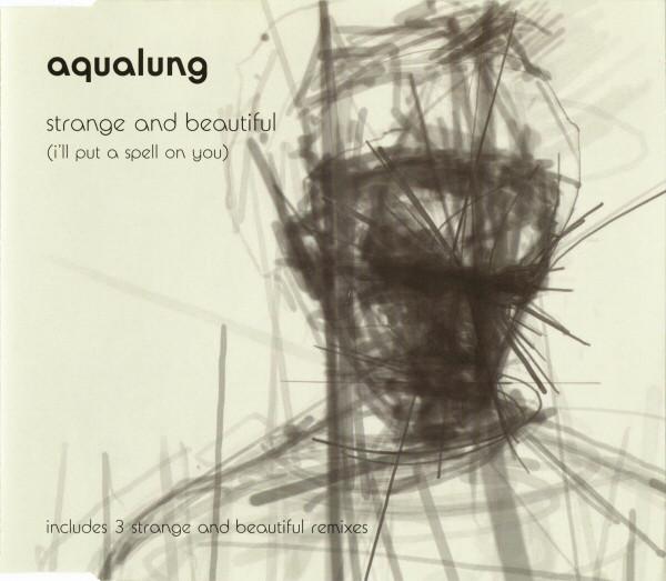 CD AQUALUNG - Strange & Beautiful BUN032CDX,BUN03 B-Unique Record 2002 UK Dance & Electronica Used
CD AQUALUNG - Strange & Beautiful BUN032CDX,BUN03 B-Unique Record 2002 UK Dance & Electronica Used