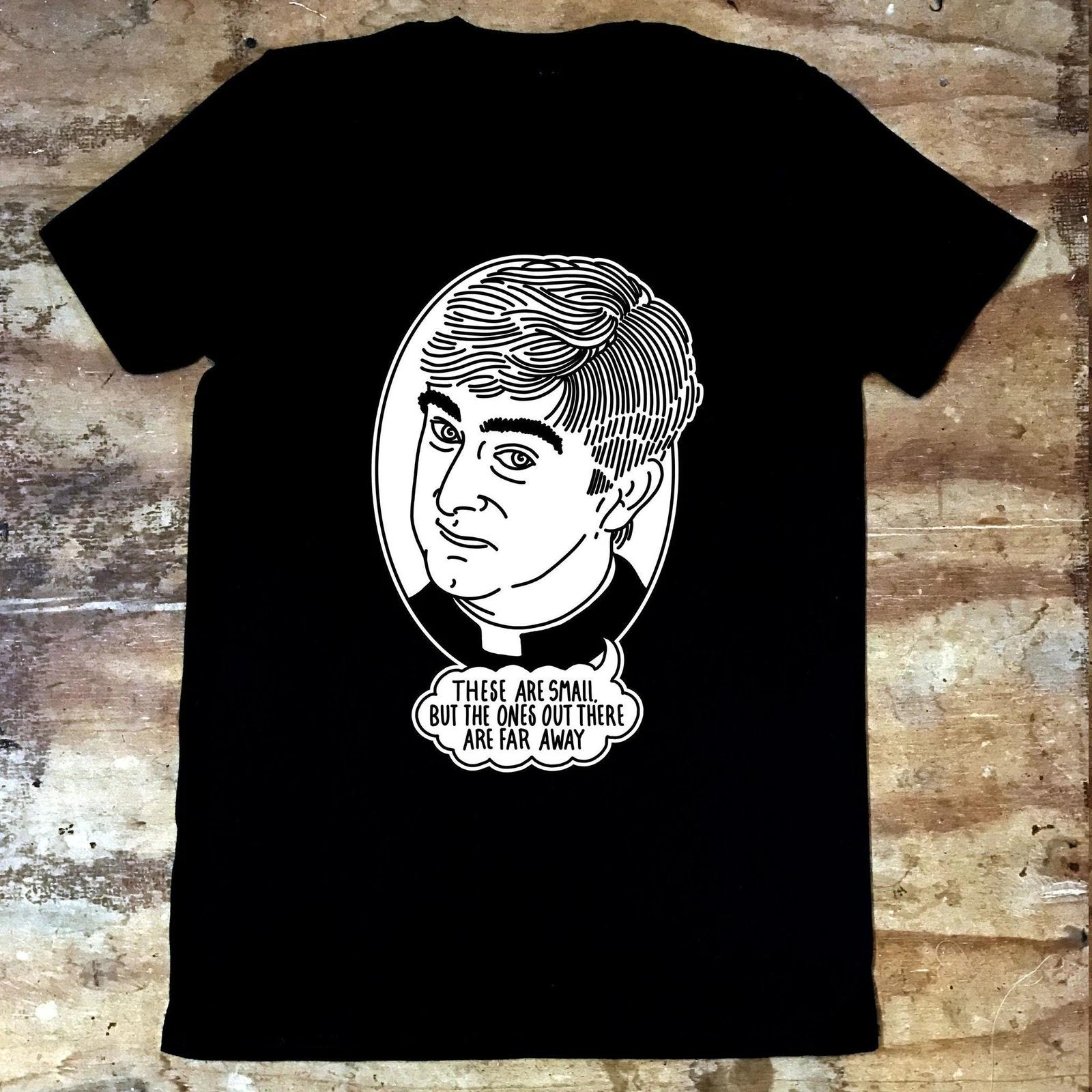 Father Ted - These Are Small But Those Ones Out There Are Far A Way T shirt M
Father Ted - These Are Small But Those Ones Out There Are Far A Way T shirt M
