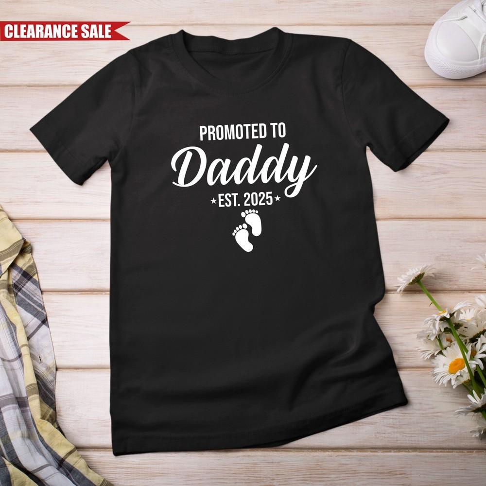 Promoted To Daddy EST 2025 T Shirt Printed Funny Fathers Day Gift Crew Neck Top 4XL
Promoted To Daddy EST 2025 T Shirt Printed Funny Fathers Day Gift Crew Neck Top 4XL