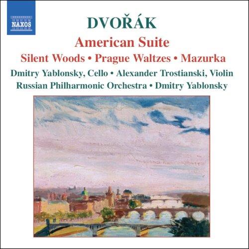 Dvorak: American Suite/Tranquility of the Forest/Prague Waltz 
Dvorak: American Suite/Tranquility of the Forest/Prague Waltz