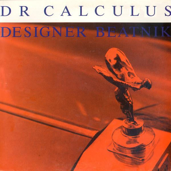 12inch Record DR. CALCULUS - Designer Beatnik DIX45 10 Records 1986 UK Dance & Electronica Used
12inch Record DR. CALCULUS - Designer Beatnik DIX45 10 Records 1986 UK Dance & Electronica Used